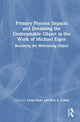 Book cover of: Primary Process Impacts and Dreaming the Undreamable Object in the Work of Michael Eigen. By: Loray Daws