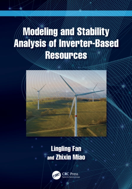 Book cover of: Modeling and Stability Analysis of Inverter-Based Resources