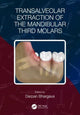 Book cover of: Transalveolar Extraction of the Mandibular Third Molars. By: Darpan Bhargava