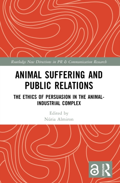 Book cover of: Animal Suffering and Public Relations