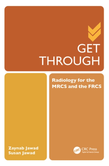 Book cover of: Get Through Radiology for the MRCS and the FRCS. By: Zaynab Jawad