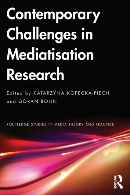 Book cover of: Contemporary Challenges in Mediatisation Research. By: Katarzyna Kopecka-Piech