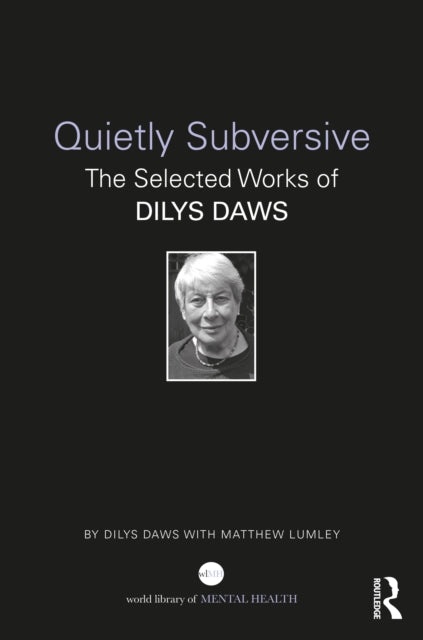 Book cover of: Quietly Subversive. By: Dilys Daws