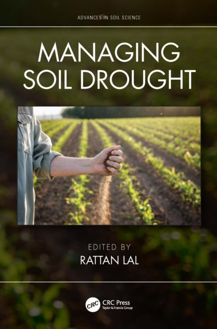 Book cover of: Managing Soil Drought. By: Rattan Lal