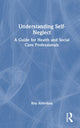 Book cover of: Understanding Self-Neglect