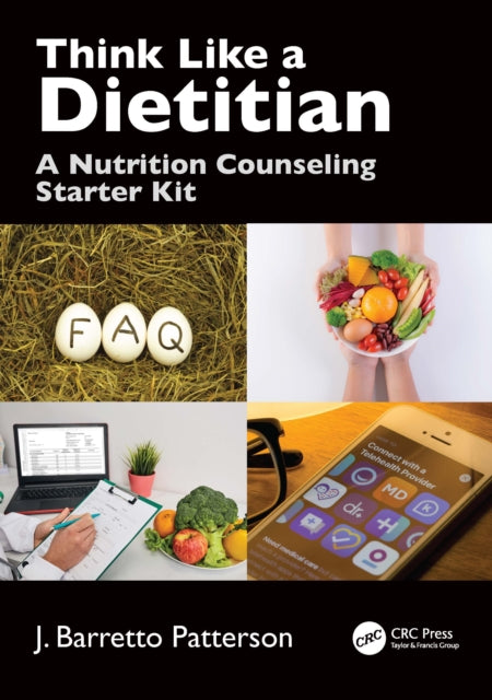 Book cover of: Think Like a Dietitian. By: J. Barretto Patterson