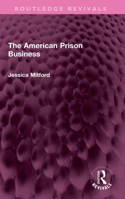 Book cover of: American Prison Business. By: Jessica Mitford
