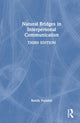 Book cover of: Natural Bridges in Interpersonal Communication. By: Randy Fujishin