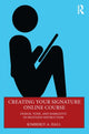 Book cover of: Creating Your Signature Online Course. By: Kimberly A. Hall