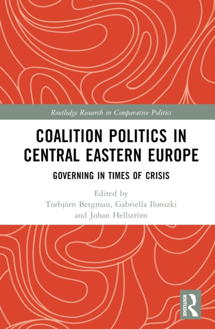 Book cover of: Coalition Politics in Central Eastern Europe