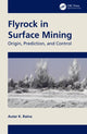 Book cover of: Flyrock in Surface Mining. By: Autar K. Raina
