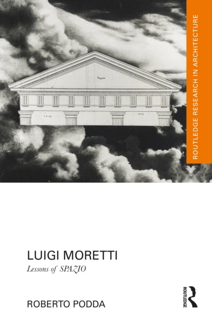 Book cover of: Luigi Moretti. By: Roberto Podda