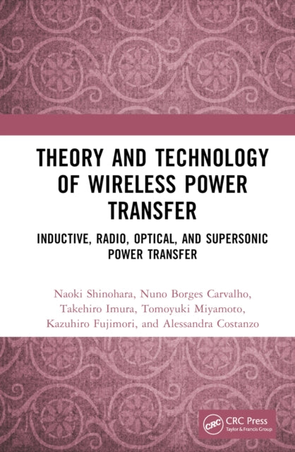 Book cover of: Theory and Technology of Wireless Power Transfer