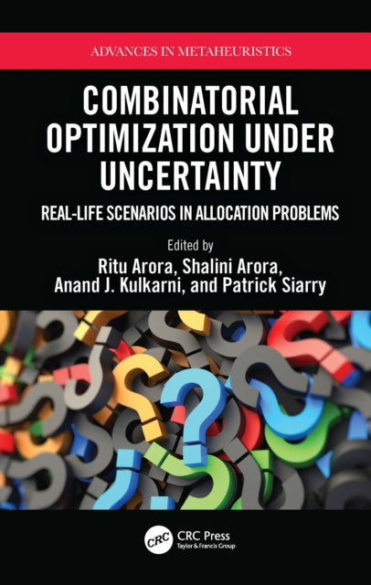 Book cover of: Combinatorial Optimization Under Uncertainty