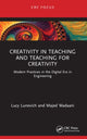 Book cover of: Creativity in Teaching and Teaching for Creativity. By: Lucy Lunevich