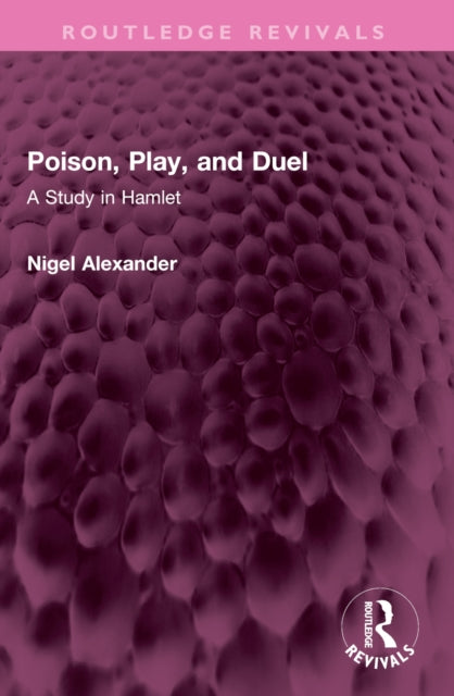 Book cover of: Poison, Play, and Duel. By: Nigel Alexander