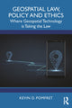 Book cover of: Geospatial Law, Policy and Ethics. By: Kevin D. Pomfret