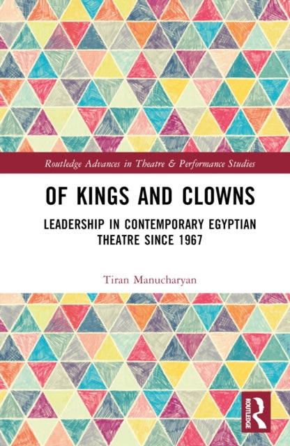 Book cover of: Of Kings and Clowns. By: Tiran Manucharyan