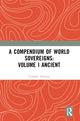 Book cover of: Compendium of World Sovereigns: Volume I Ancient. By: Timothy Venning