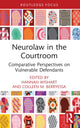 Book cover of: Neurolaw in the Courtroom. By: Hannah Wishart