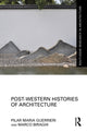 Book cover of: Post-Western Histories of Architecture. By: Pilar Maria Guerrieri