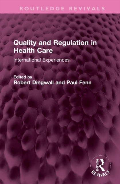 Book cover of: Quality and Regulation in Health Care. By: Robert Dingwall