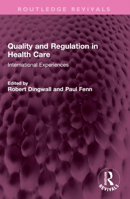 Book cover of: Quality and Regulation in Health Care. By: Robert Dingwall