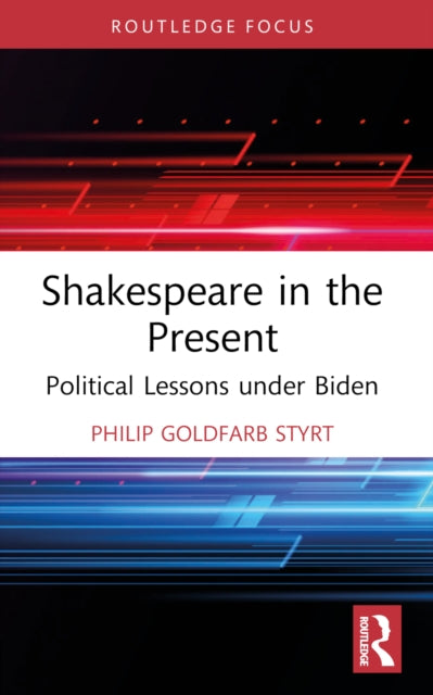 Book cover of: Shakespeare in the Present. By: Philip Goldfarb Styrt