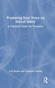 Book cover of: Promoting Your Voice on School Safety. By: Lori Brown