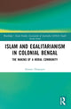 Book cover of: Islam and Egalitarianism in Colonial Bengal. By: Ananya Dasgupta