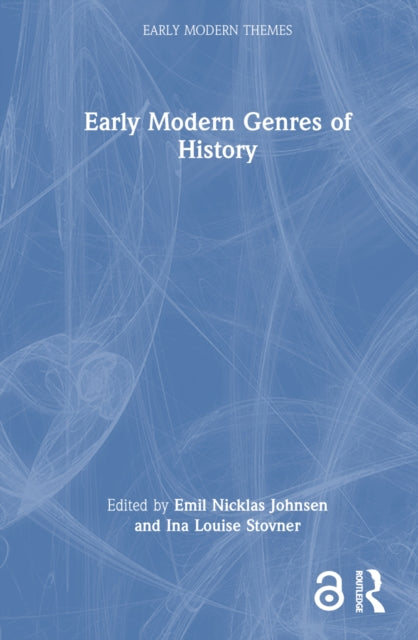 Book cover of: Early Modern Genres of History. By: Emil Nicklas Johnsen