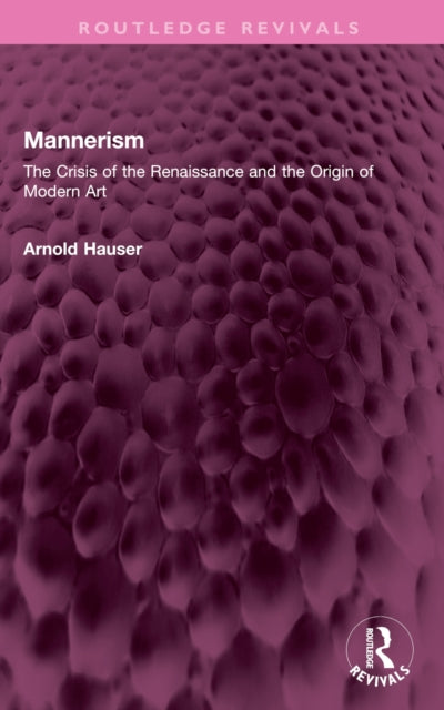 Book cover of: Mannerism (Vol. I and II). By: Arnold Hauser