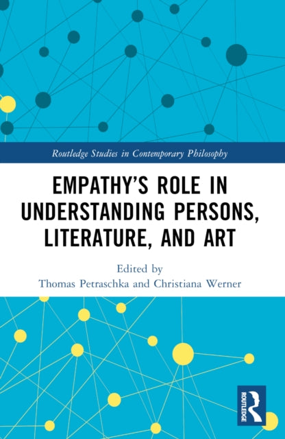 Book cover of: Empathy’s Role in Understanding Persons, Literature, and Art. By: Thomas Petraschka