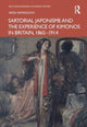 Book cover of: Sartorial Japonisme and the Experience of Kimonos in Britain, 1865-1914. By: Arisa Yamaguchi