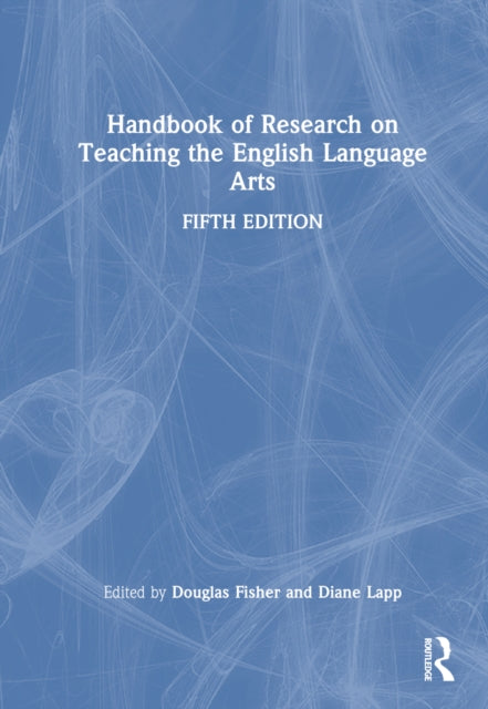 Book cover of: Handbook of Research on Teaching the English Language Arts