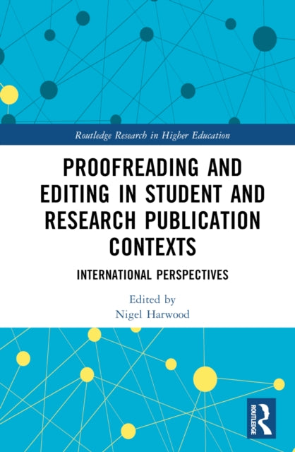 Book cover of: Proofreading and Editing in Student and Research Publication Contexts