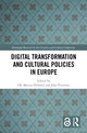 Book cover of: Digital Transformation and Cultural Policies in Europe. By: Ole Marius Hylland