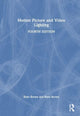 Book cover of: Motion Picture and Video Lighting. By: Blain Brown
