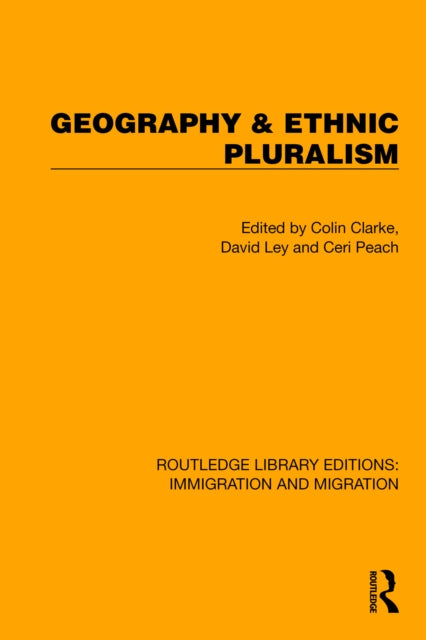 Book cover of: Geography & Ethnic Pluralism. By: Colin Clarke