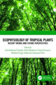 Book cover of: Ecophysiology of Tropical Plants. By: Sachchidanand Tripathi
