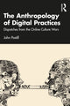 Book cover of: Anthropology of Digital Practices. By: John Postill