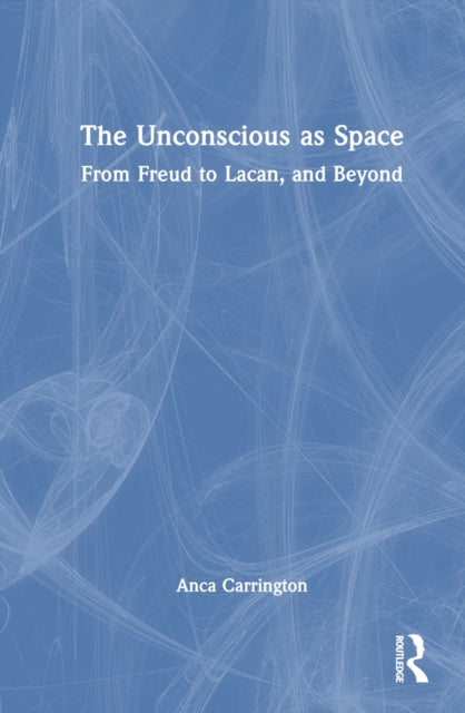 Book cover of: Unconscious as Space