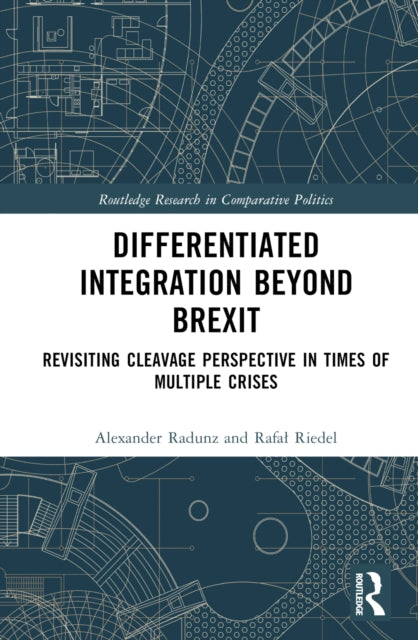 Book cover of: Differentiated Integration Beyond Brexit. By: Alexander Radunz