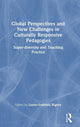 Book cover of: Global Perspectives and New Challenges in Culturally Responsive Pedagogies. By: Lester-Irabinna Rigney