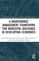 Book cover of: Maintenance Management Framework for Municipal Buildings in Developing Economies. By: Babatunde Fatai Ogunbayo