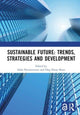 Book cover of: Sustainable Future: Trends, Strategies and Development. By: Siska Noviaristanti