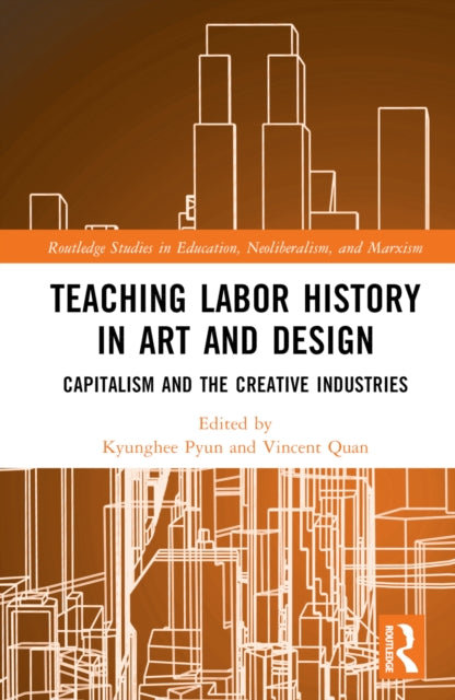 Book cover of: Teaching Labor History in Art and Design. By: Kyunghee Pyun