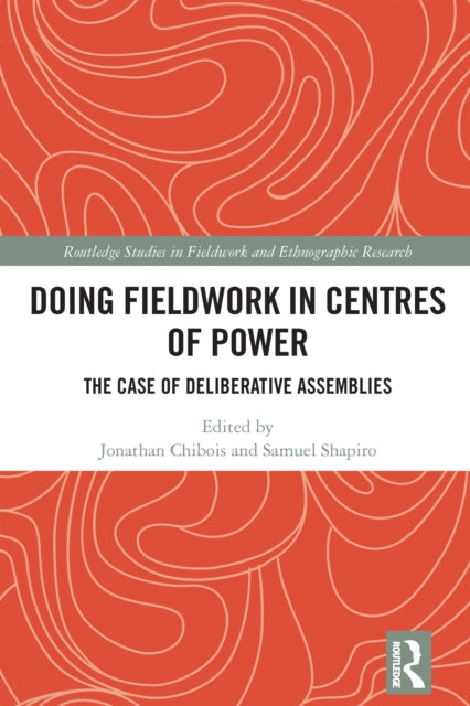 Book cover of: Doing Fieldwork in Centres of Power