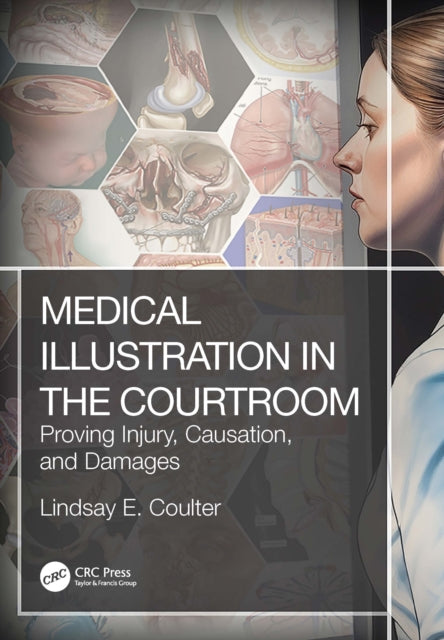 Book cover of: Medical Illustration in the Courtroom
