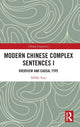 Book cover of: Modern Chinese Complex Sentences I. By: Xing, Fuyi